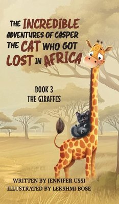 Cover The Incredible Adventures of Casper the Cat Who Got Lost in Africa