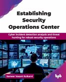 Establishing Security Operations Center Establishing Security Operations Center