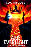Heart of the Inferno (Aris Everlight, #5) (eBook, ePUB)