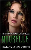 The Shadow Realm Chronicles: Maurelle (eBook, ePUB) The Shadow Realm Chronicles: Maurelle (eBook, ePUB)