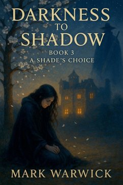 Cover Darkness to Shadow - Book 3 - A Shades Choice
