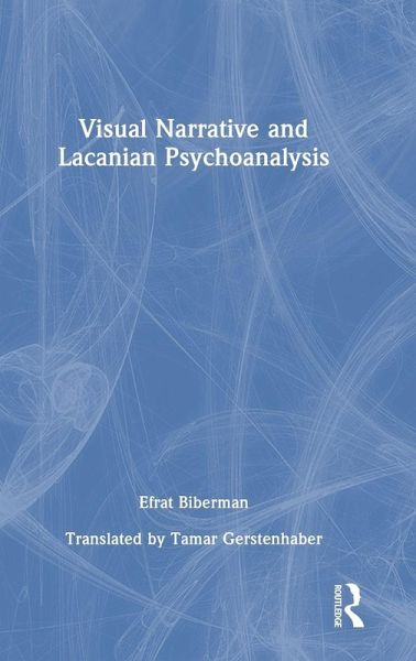 Visual Narrative and Lacanian Psychoanalysis Visual Narrative and Lacanian Psychoanalysis