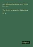 The Works of Orestes A. Brownson