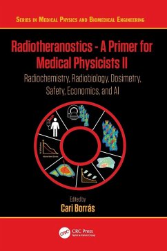 Radiotheranostics - A Primer for Medical Physicists II