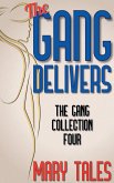 The Gang Delivers The Gang Delivers