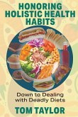 Honoring Holistic Health Habits Honoring Holistic Health Habits