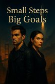 Small Steps Big Goals (eBook, ePUB) Small Steps Big Goals (eBook, ePUB)