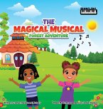 The Magical Musical Forest Adventure The Magical Musical Forest Adventure