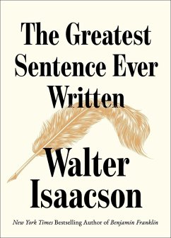 The Greatest Sentence Ever Written - Isaacson, Walter