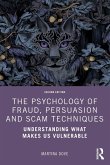 The Psychology of Fraud, Persuasion and Scam Techniques The Psychology of Fraud, Persuasion and Scam Techniques