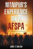 Manipur's Experience with AFSPA - Stories of Violence, Impunity, and Insensitivity