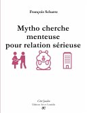 Mytho cherche menteuse pour relation sérieuse Mytho cherche menteuse pour relation sérieuse