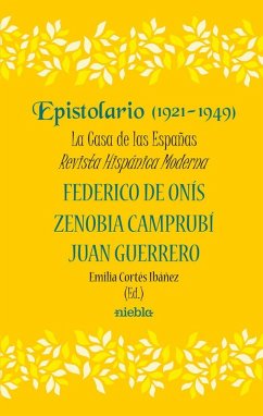 Cover Epistolario, 1921-1948 : La Casa de las Españas