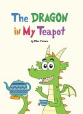 The Dragon in My Teapot