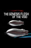 The Genesis Flesh of the Void