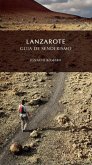 Lanzarote, guía de senderismo Lanzarote, guía de senderismo