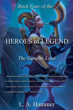Book Four of the Heroes of Legend - Hammer, L A Book Four of the Heroes of Legend - Hammer, L A