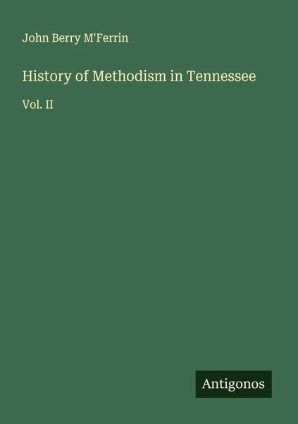 History of Methodism in Tennessee History of Methodism in Tennessee