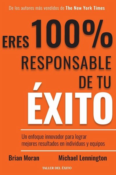Eres 100% responsable de tu éxito Eres 100% responsable de tu éxito
