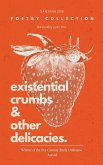Existential Crumbs & Other Delicacies.