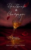 Heartbreak & Champagne Heartbreak & Champagne