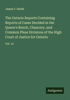 Cover The Ontario Reports Containing Reports of Cases Decided in the Queen's Bench, Chancery, and Common Pleas Divisions of the High Court of Justice for Ontario