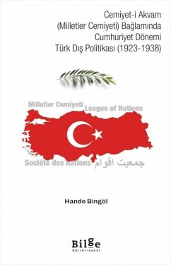 Cover Cemiyet-i Akvam Milletler Cemiyeti Baglaminda Cumhuriyet Dönemi Türk Dis Politikasi 1923-1938