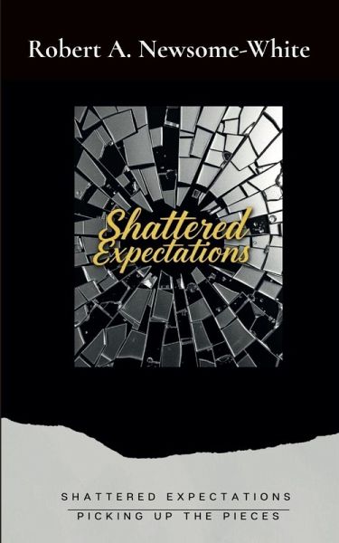 Shattered Expectations Shattered Expectations