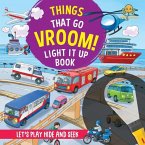 Things That Go Vroom! Light It Up Book Things That Go Vroom! Light It Up Book