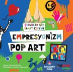 Cocuklar Icin Sanat Egitimi Empresyonizm Pop-Art Cocuklar Icin Sanat Egitimi Empresyonizm Pop-Art