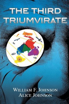 The Third Triumvirate - Johnson, William F.; Johnson, Alice