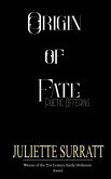 Origin of Fate