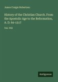 History of the Christian Church. From the Apostolic Age to the Reformation, A. D. 64-1517