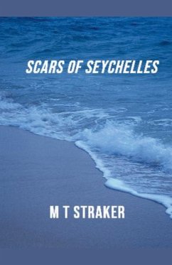 Scars of Seychelles - Straker, Therese