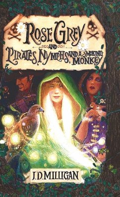 Cover Rose Grey and Pirates, Nymphs, And A Smoking Monkey