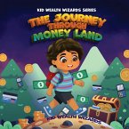 The Journey Through Money Land