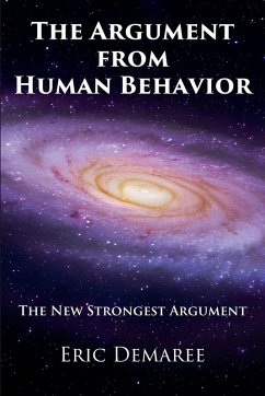 The Argument from Human Behavior - Demaree, Eric The Argument from Human Behavior - Demaree, Eric