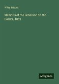 Memoirs of the Rebellion on the Border, 1863