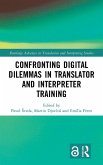 Confronting Digital Dilemmas in Translator and Interpreter Training