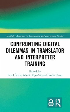 Confronting Digital Dilemmas in Translator and Interpreter Training