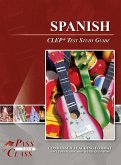 Spanish CLEP Test Study Guide Spanish CLEP Test Study Guide