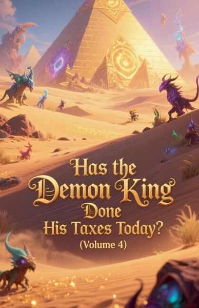 Has the Demon King Done His Taxes Today? (Volume 4)