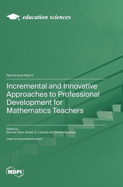 Incremental and Innovative Approaches to Professional Development for Mathematics Teachers