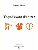 Toqué avant d'entrer Toqué avant d'entrer