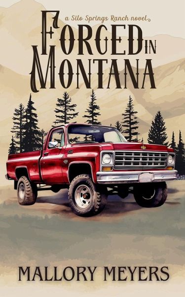 Forged in Montana--Silo Springs Ranch book 1 Forged in Montana--Silo Springs Ranch book 1