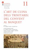 L'Art de cuina dels trinitaris: del convent al banquet (eBook, ePUB) L'Art de cuina dels trinitaris: del convent al banquet (eBook, ePUB)