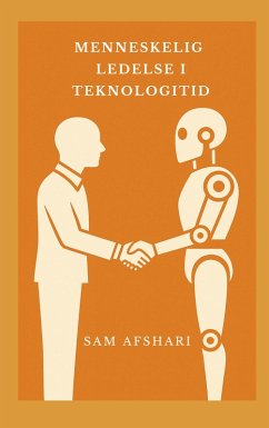 Menneskelig ledelse i teknologitid (eBook, ePUB)