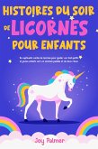 Histoires du soir de licornes pour enfants: De captivants contes de licornes pour guider vos tout-petits et jeunes enfants vers un sommeil paisible et de doux rêves. (eBook, ePUB) Histoires du soir de licornes pour enfants: De captivants contes de licornes pour guider vos tout-petits et jeunes enfants vers un sommeil paisible et de doux rêves. (eBook, ePUB)