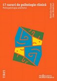 17 cazuri de psihologie clinica (eBook, ePUB)
