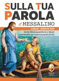 Sulla Tua Parola - Il messalino - Luglio / Agosto 2025 (eBook, ePUB) Sulla Tua Parola - Il messalino - Luglio / Agosto 2025 (eBook, ePUB)